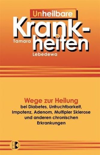 Unheilbare Krankheiten