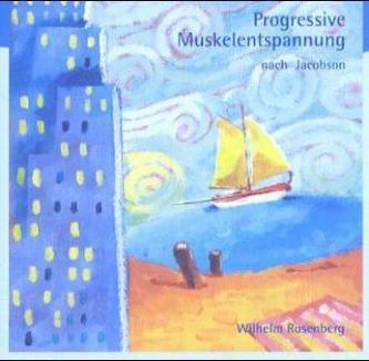 Progressive Muskelentspannung nach Jacobson, 1 Audio-CD