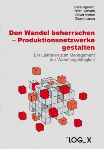 Den Wandel beherrschen - Produktionsnetzwerke gestalten