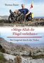 'Möge Allah dir Flügel verleihen'