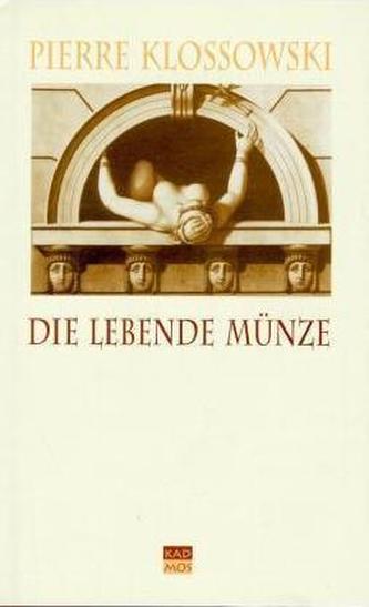 Die lebende Münze Die lebende Münze