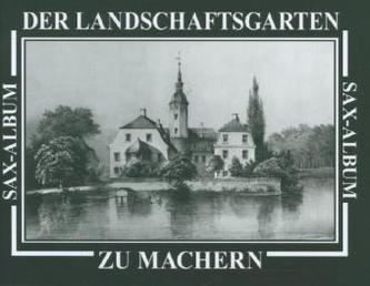Der Landschaftsgarten zu Machern