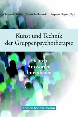 Kunst und Technik der Gruppenpsychotherapie