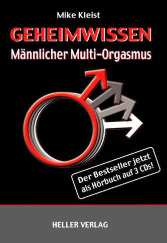 Geheimwissen Männlicher Multi-Orgasmus, 3 Audio-CDs Geheimwissen Männlicher Multi-Orgasmus, 3 Audio-CDs