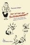 Wer ist hier der Schlaumeier?