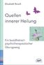 Quellen innerer Heilung