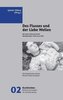 Des Flusses und der Liebe Wellen