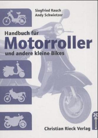 Handbuch für Motorroller und andere kleine Bikes