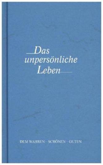 Das unpersönliche Leben