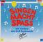 Singen macht Spaß, 2 Audio-CDs