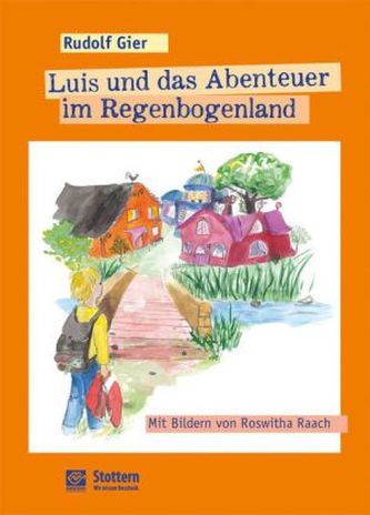 Luis und das Abenteuer im Regenbogenland
