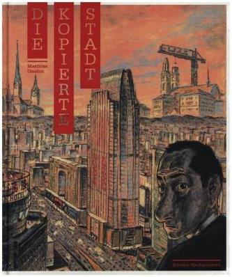 Die kopierte Stadt Die kopierte Stadt