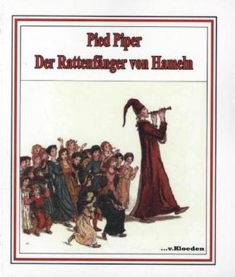 Pied Piper. Der Rattenfänger von Hameln