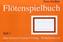 Flötenspielbuch. H.1