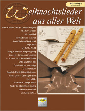 Weihnachtslieder aus aller Welt, für C-Blockflöte solo oder Duett