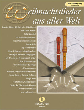 Weihnachtslieder aus aller Welt, für C- und F-Blockflöte solo oder Duett