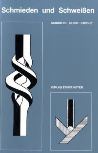 Schmieden und Schweißen
