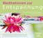 Meditationen zur Entspannung, 1 Audio-CD