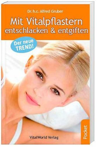 Mit Vitalpflastern entschlacken & entgiften