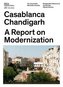 Casablanca and Chandigarh