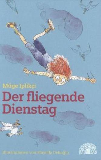 Der fliegende Dienstag