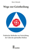 Wege zur Geistheilung