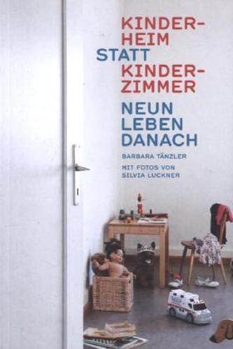 Kinderheim statt Kinderzimmer