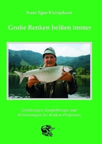 Große Renken beißen immer