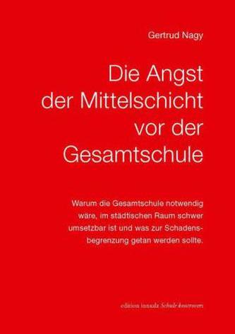 Die Angst der Mittelschicht vor der Gesamtschule
