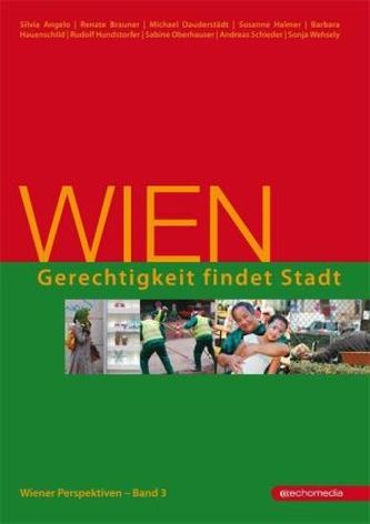 Wien - Gerechtigkeit findet Stadt Wien - Gerechtigkeit findet Stadt