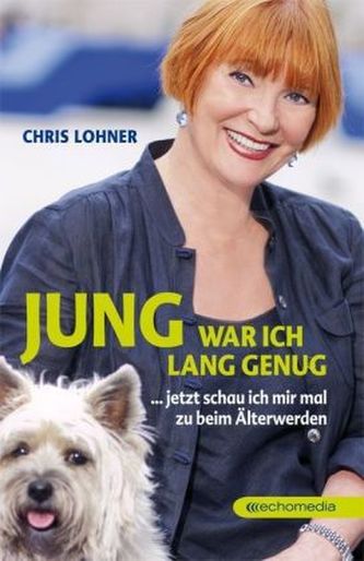 Jung war ich lang genug Jung war ich lang genug