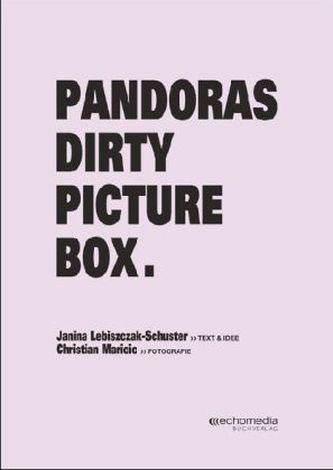 Pandoras Dirty Picture Box. Pandoras Dirty Picture Box.