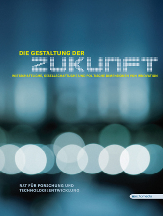 Die Gestaltung der Zukunft Die Gestaltung der Zukunft