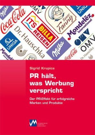 PR hält, was Werbung verspricht PR hält, was Werbung verspricht