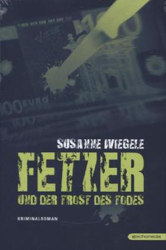 Fetzer und der Trost des Todes Fetzer und der Trost des Todes