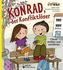 Konrad, der Konfliktlöser