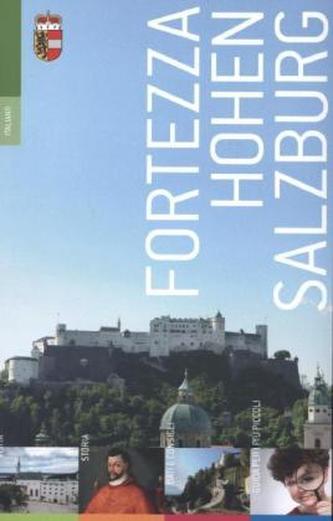 Fortezza Hohen Salzburg. Festung Hohensalzburg, italienische Ausgabe