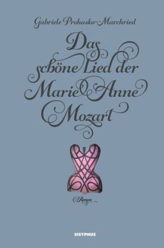 Das schöne Lied der Marie Anne Mozart