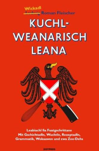 Kuchlweanarisch leana, m. 2 Audio-CDs