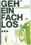 Geh' einfach los