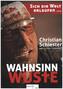 Wahnsinn Wüste