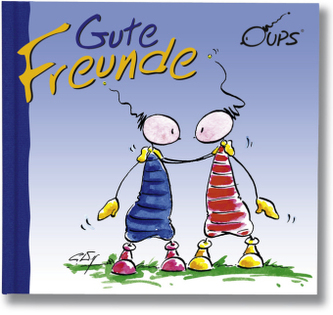 Oups - Gute Freunde