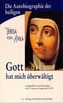 Gott hat mich überwältigt