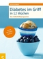 Diabetes im Griff in 12 Wochen