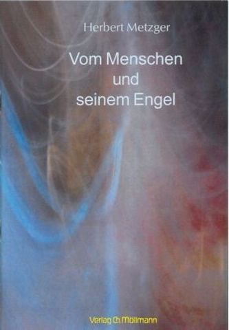 Vom Menschen und seinem Engel