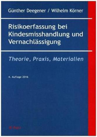 Risikoerfassung bei Kindesmisshandlung und Vernachlässigung