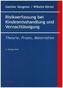 Risikoerfassung bei Kindesmisshandlung und Vernachlässigung