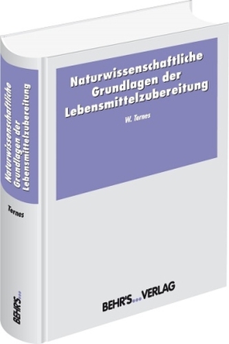 Naturwissenschaftliche Grundlagen der Lebensmittelzubereitung