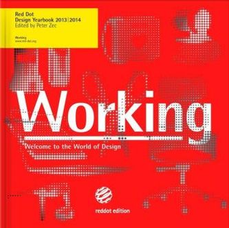 Red Dot Design Yearbook Working 2013/2014
