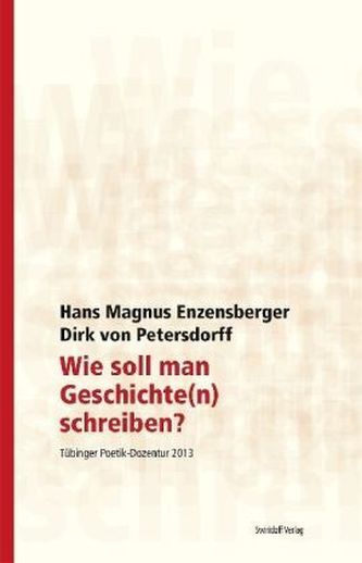 Wie soll man Geschichte(n) schreiben